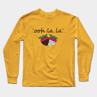 Ooh la la! Chocolate Covered Strawberries Long Sleeve T-Shirt